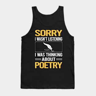 Sorry I Was Not Listening Poetry Poem Poet Tank Top